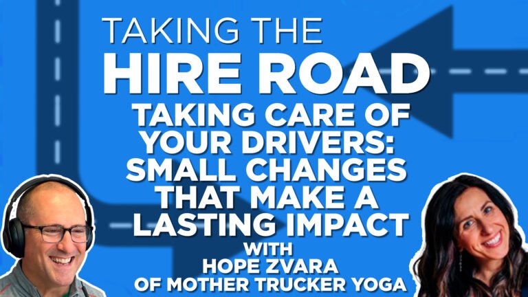 Taking Care of Your Drivers – Taking the Hire Road