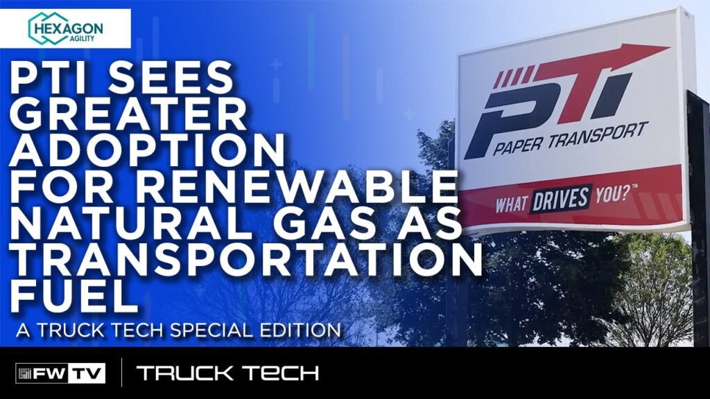 Truckload carrier Paper Transport sees greater adoption for renewable natural gas as fuel