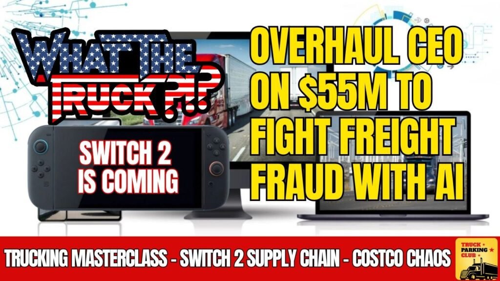 Overhaul CEO on $55M in funding to fight fraud; Adam Wingfield’s master class | WHAT THE TRUCK?!?