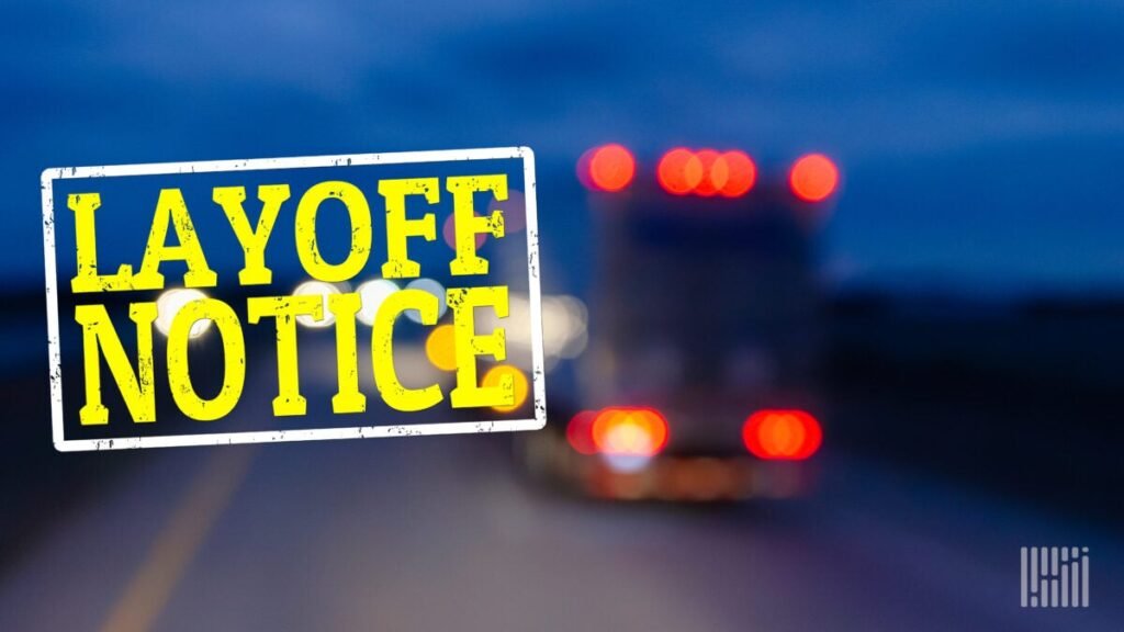 Layoffs hit more than 7,100 workers tied to freight industry in US, Canada