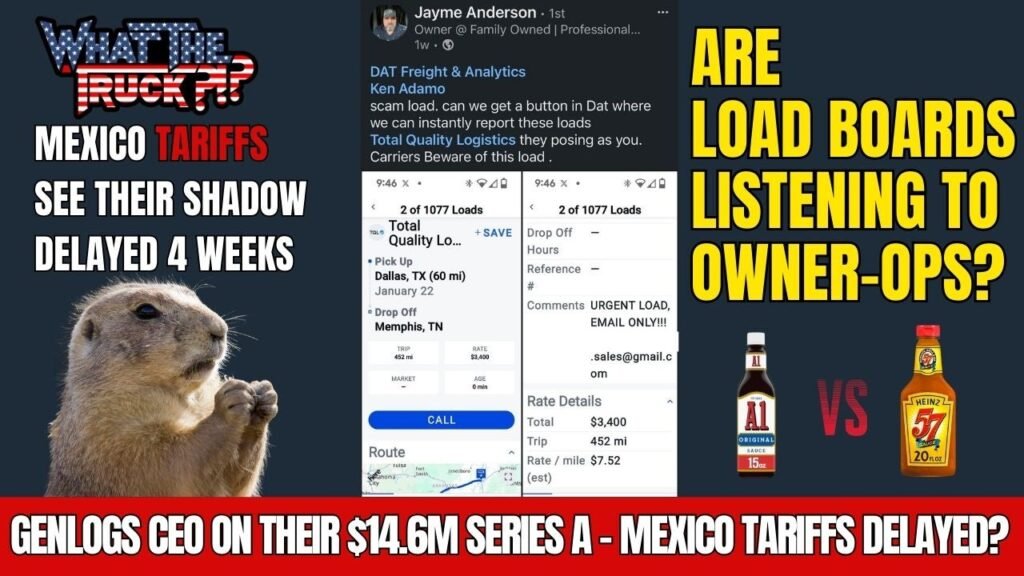 Mexico tariffs see their shadow: Delayed; are load boards listening to truckers? | WHAT THE TRUCK?!?
