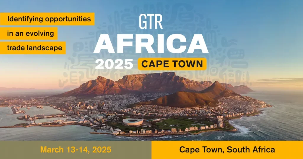 GTR Africa 2025 beckons - join, collaborate and shape Africa's trade environment