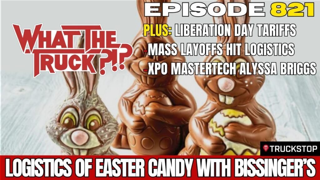 Easter Candy logistics with Bissinger’s; Liberation Day; MasterTech Alyssa Briggs | WHAT THE TRUCK?!?